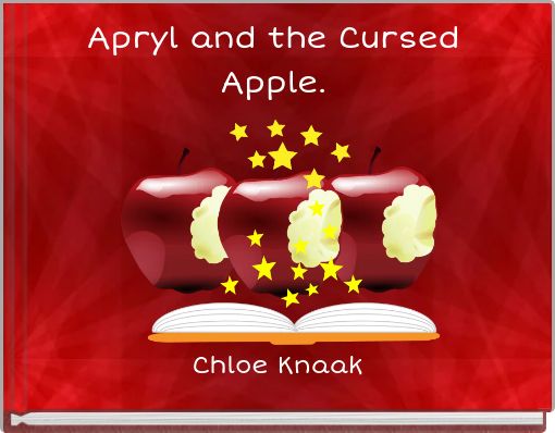 Book Cover for: Apryl and the Cursed Apple.