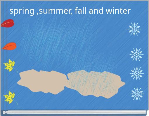 spring ,summer, fall and winter