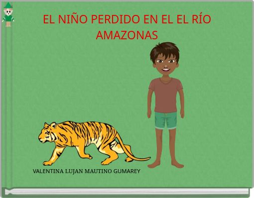 Book Cover for: EL NIÑO PERDIDO EN EL EL RÍO AMAZONAS