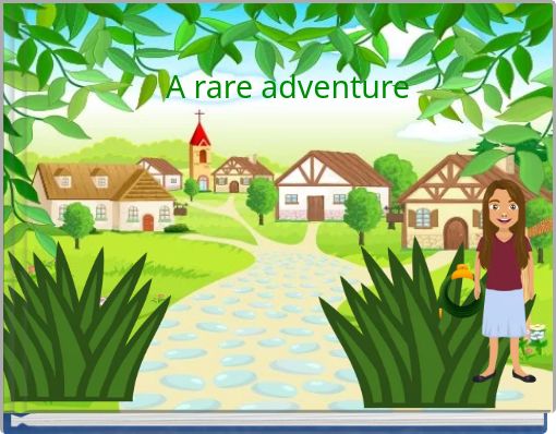 A rare adventure