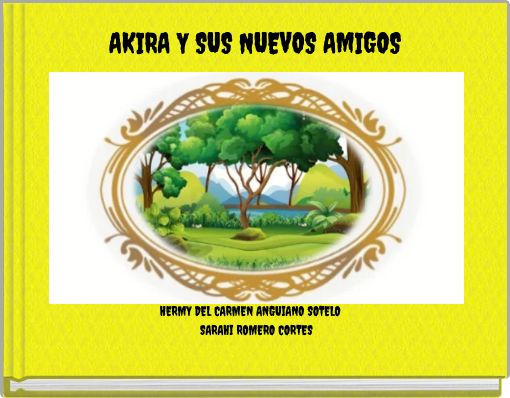 AKIRA Y SUS NUEVOS AMIGOS