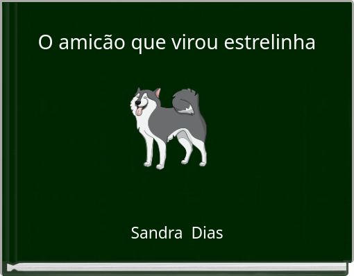 O amicão que virou estrelinha