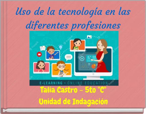 Uso de la tecnología en las diferentes profesiones