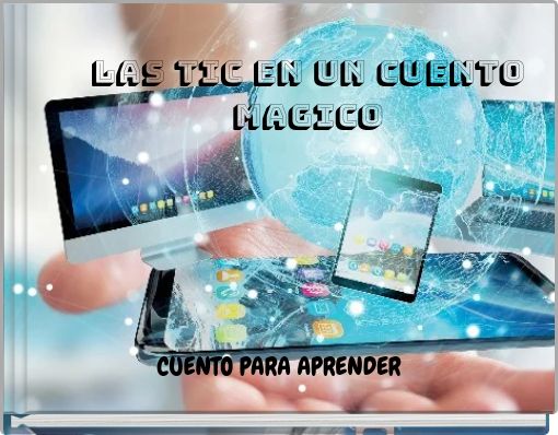 LAS TIC EN UN CUENTO MAGICO