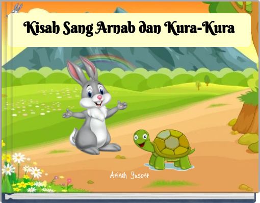 Front cover of 'Kisah Sang Arnab dan Kura-Kura' 