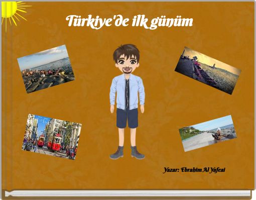 Front cover of 'Türkiye'de ilk günüm' 