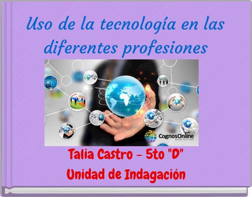 Uso de la tecnología en las diferentes profesiones