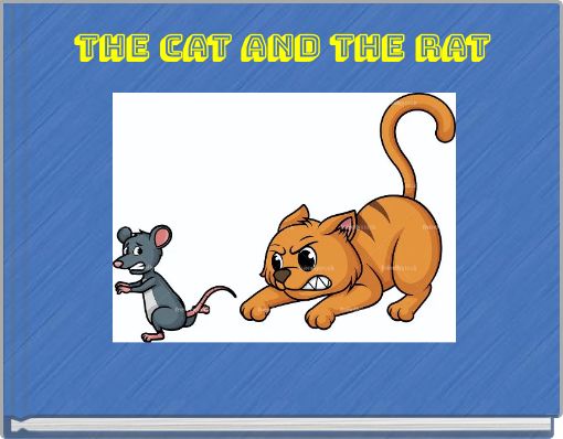 THE CAT AND THE RAT