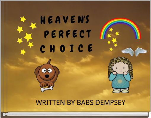 Front cover of 'H E A V E N'S P E R F E C T C H O I C E' 