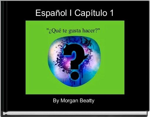 Espa&ntilde;ol I Cap&iacute;tulo 1