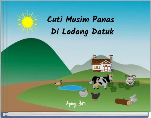 Front cover of 'Cuti Musim Panas Di Ladang Datuk' 