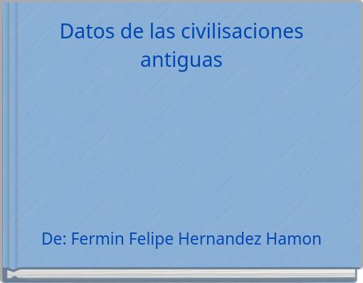 Datos de las civilisaciones antiguas