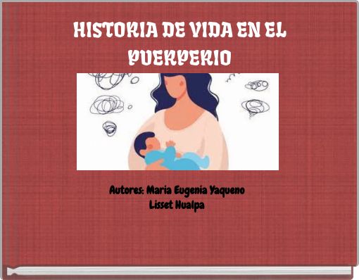 HISTORIA DE VIDA EN EL PUERPERIO