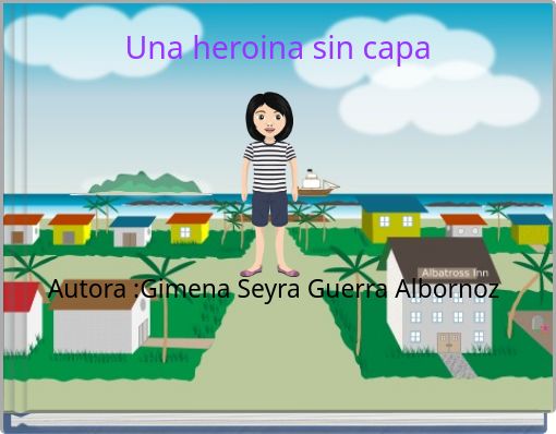 Front cover of 'Una heroina sin capa' 
