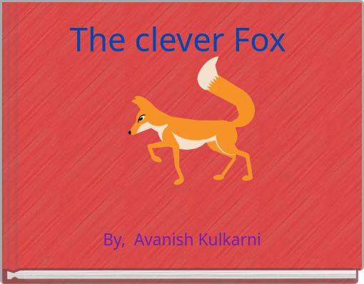 The clever Fox