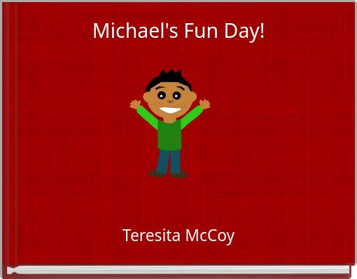 Michael's Fun Day!