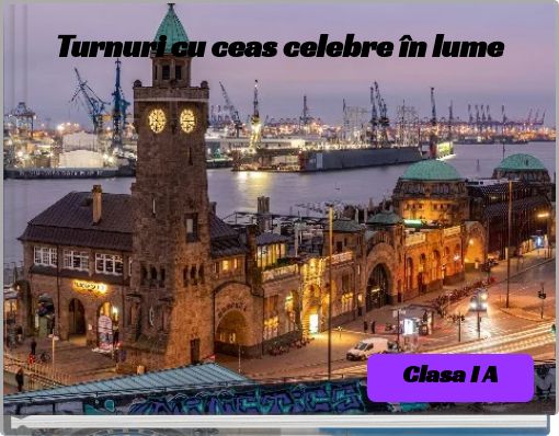 Turnuri cu ceas celebre în lume