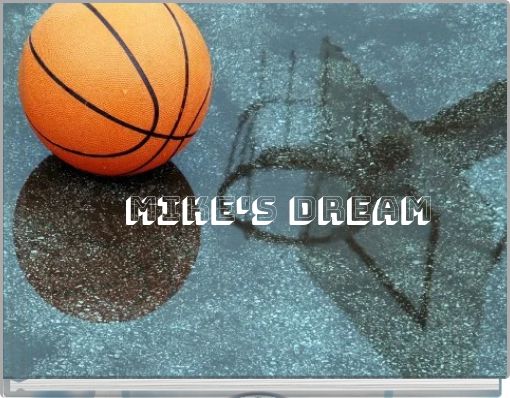 Mike's dream
