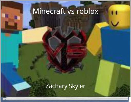 Minecraft vs roblox