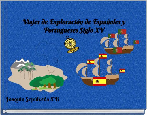 Viajes de Exploraci&oacute;n de Espa&ntilde;oles y Portugueses Siglo XV