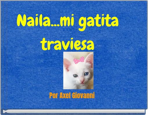 Naila...mi gatita traviesa