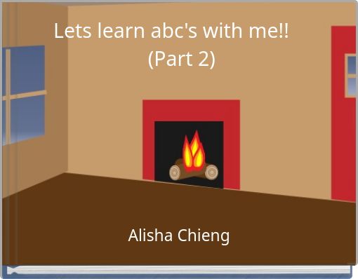 Lets learn abc's with me!! (Part 2)