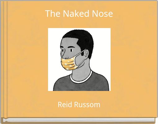 The Naked Nose