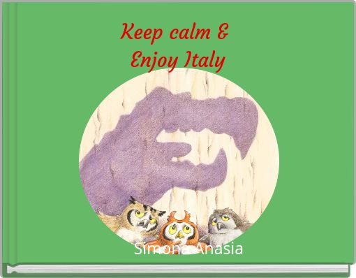 Keep calm & Enjoy Italy