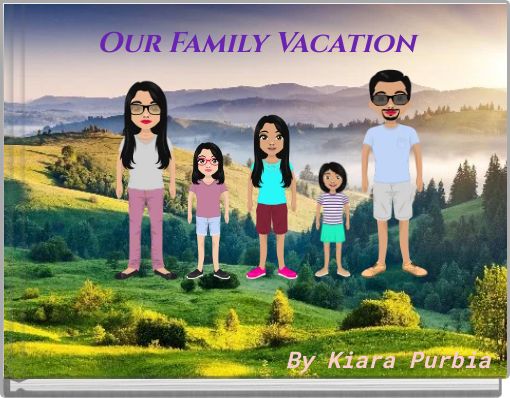 Our Family Vacation