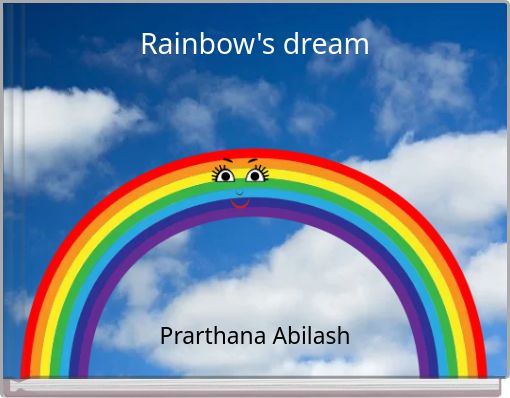 Rainbow's dream