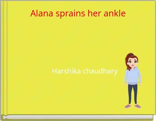 Alana sprains her ankle