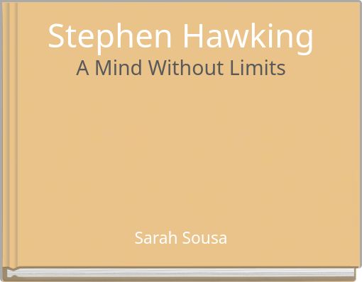 Stephen Hawking A Mind Without Limits