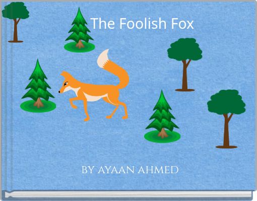 The Foolish Fox