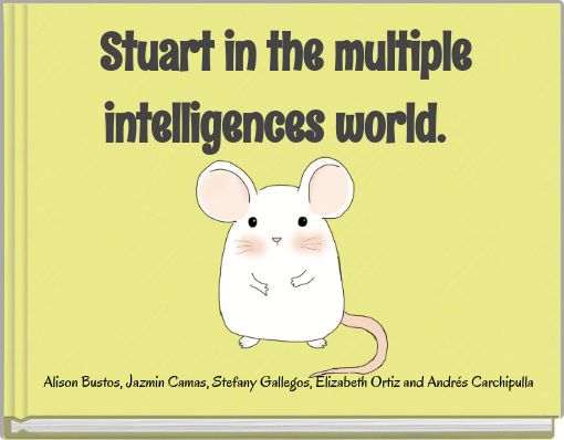 Stuart in the multiple intelligences world.