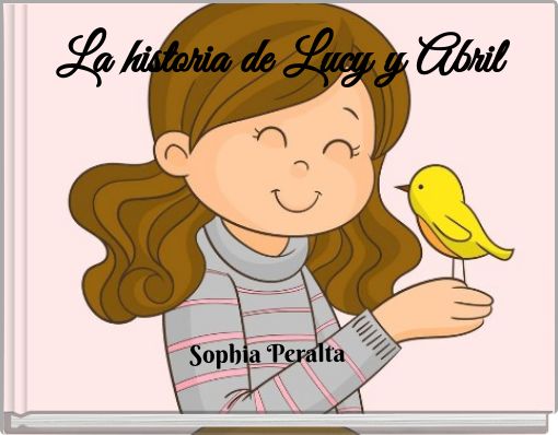 La historia de Lucy y Abril