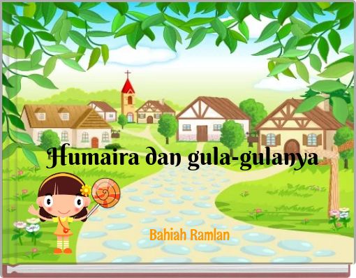 Front cover of 'Humaira dan gula-gulanya' 