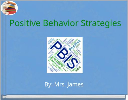Positive Behavior Strategies
