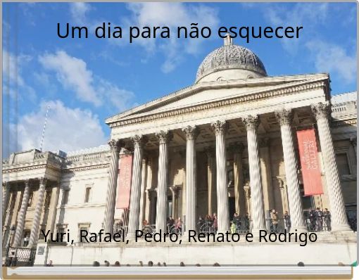 Um dia para não esquecer