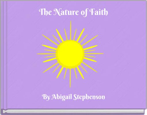 The Nature of Faith