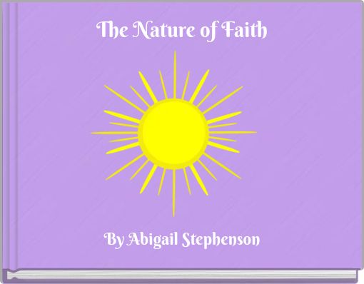 The Nature of Faith