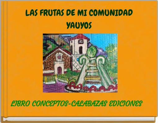 LAS FRUTAS DE MI COMUNIDAD YAUYOS