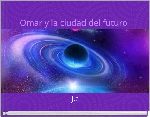 Book Cover for: Omar y la ciudad del futuro