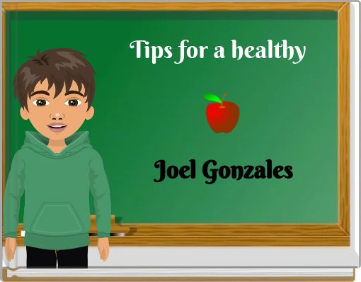 Tips for a healthy Joel Gonzales