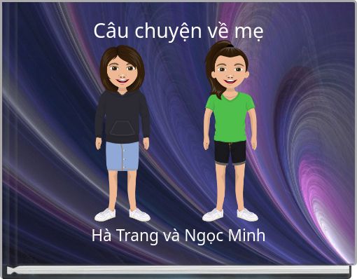 Câu chuyện về mẹ