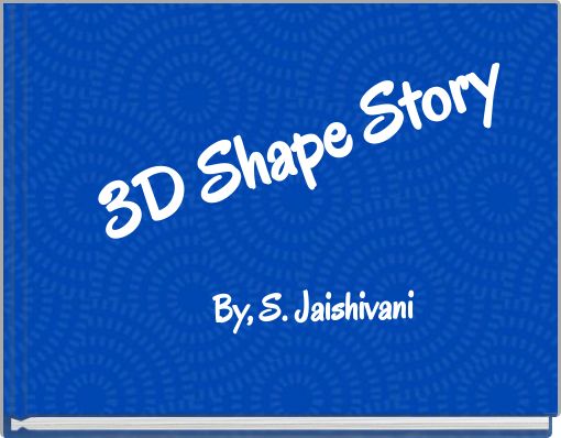 3D Shape Story
