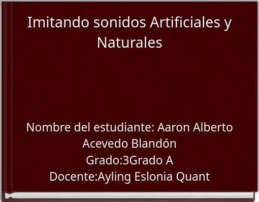 Imitando sonidos Artificiales y Naturales