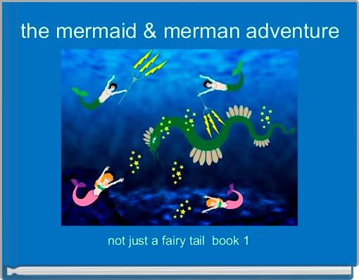 the mermaid & merman adventure