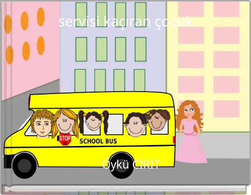 servisi kaçıran çocuk