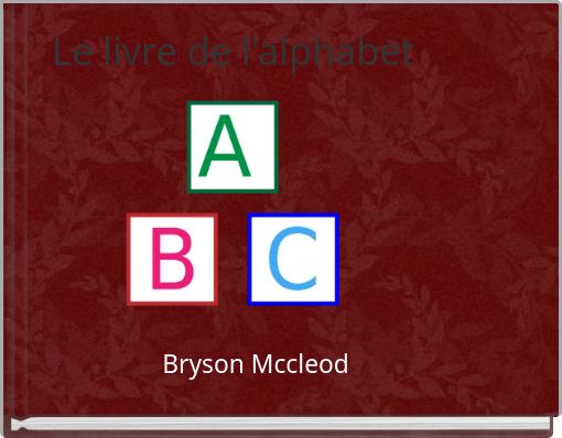 Book Cover for: Le livre de l'alphabet