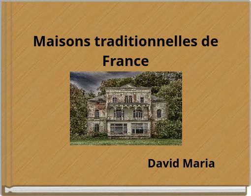 Maisons traditionnelles de France